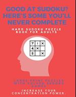 Good at Sudoku? Here's some you'll never complete - Hard Sudoku Puzzle Book for Adults