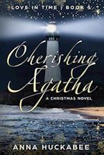 Cherishing Agatha: A Christmas Novel 