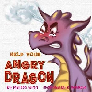 Help Your Angry Dragon: Self-Regulation Book for Kids, Children Books About Anger & Frustration Management, Picture Books Ages 3 5, Emotion & Feelings