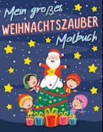 Mein großes Weihnachtszauber Malbuch