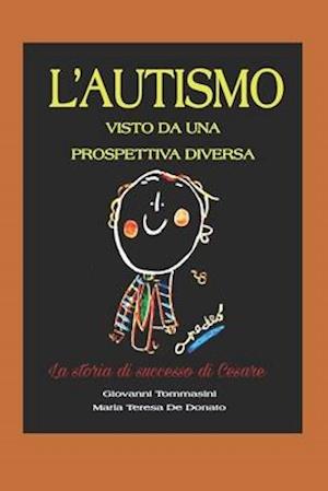 L'AUTISMO visto da una PROSPETTIVA DIVERSA