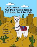 Lucky Llamas and Their Animal Friends - A Coloring Book for Kids