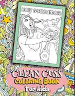Holy Guacamole Clean Cuss Coloring Book For Kids