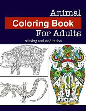 Animal Coloring Book For Adults Relaxing And Meditation