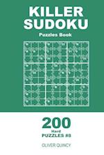 Killer Sudoku - 200 Hard Puzzles 9x9 (Volume 8)