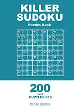 Killer Sudoku - 200 Hard Puzzles 9x9 (Volume 10)