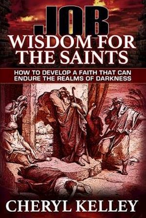 JOB - Wisdom For The Saints