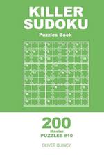 Killer Sudoku - 200 Master Puzzles 9x9 (Volume 10)