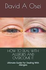 How to Deal with Allergies and Overcome It