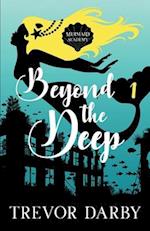 Beyond the Deep