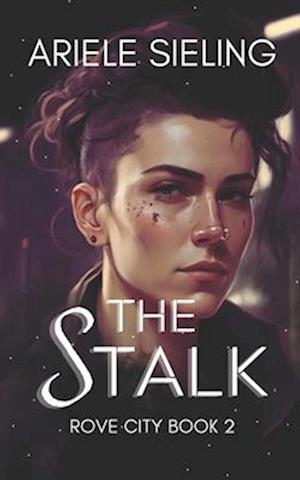 The Stalk: A science fiction retelling of Jack and the Beanstalk