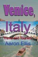 Venice, Italy: Travel and Tourism 