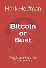 Bitcoin or Bust