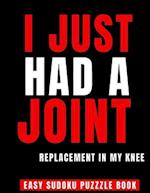 I Just Had A Joint Replacement In My Knee