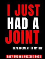 I Just Had A Joint Replacement In My Hip