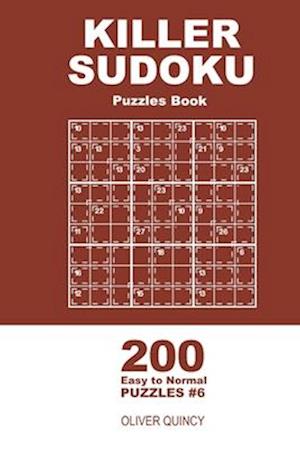 Killer Sudoku - 200 Easy to Normal Puzzles 9x9 (Volume 6)