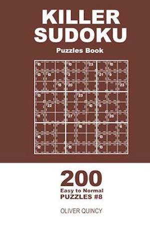 Killer Sudoku - 200 Easy to Normal Puzzles 9x9 (Volume 8)