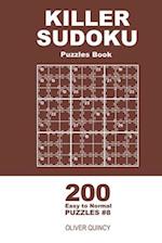 Killer Sudoku - 200 Easy to Normal Puzzles 9x9 (Volume 8)