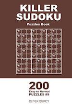 Killer Sudoku - 200 Easy to Normal Puzzles 9x9 (Volume 9)