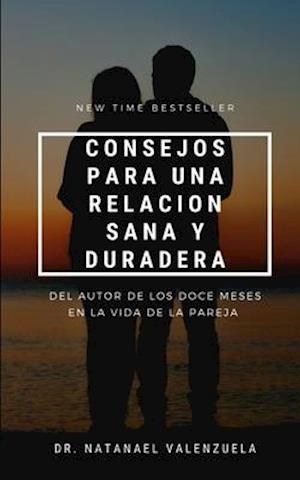 Consejos Para Una Relación Sana Y Duradera