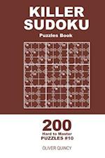 Killer Sudoku - 200 Hard to Master Puzzles 9x9 (Volume 10)