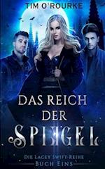 Das Reich der Spiegel (Buch Eins)