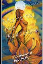 Marianne, Not Aphrodite