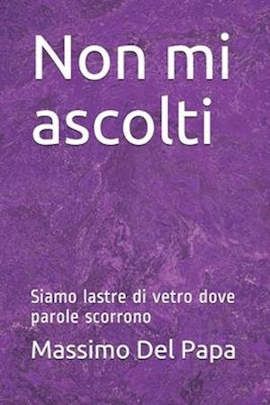 Non mi ascolti