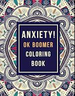 Anxiety! OK Boomer Coloring Book