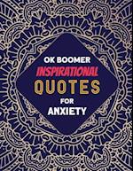 OK Boomer Inspirational Quotes for Anxiety