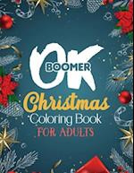 OK Boomer Christmas Coloring Book for Adults