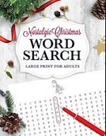Nostalgic Christmas Word Search LARGE PRINT for Adults: Holiday Puzzle Book with Illustrations & Answers 