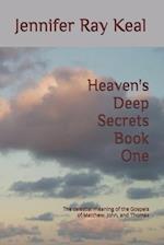 Heaven's Deep Secrets Book One