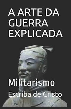 A Arte Da Guerra Explicada