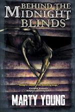 Behind the Midnight Blinds 