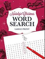 Nostalgic Christmas Word Search LARGE PRINT: Brain Game Puzzle Book 
