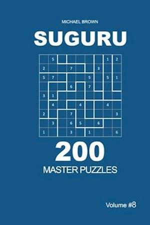 Suguru - 200 Master Puzzles 9x9 (Volume 8)