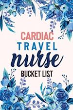 Cardiac Travel Nurse Bucket List