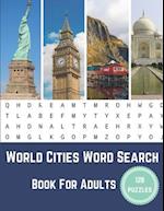 World Cities Word Search Book For Adults: Large Print Puzzle Book Gift With Solutions 