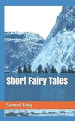 Short Fairy Tales