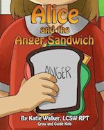 Alice and the Anger Sandwich