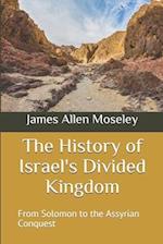 The History of Israel's Divided Kingdom