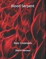 Blood Serpent: Duty Crossroads 
