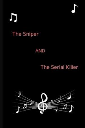 The Sniper and the Serial Killer