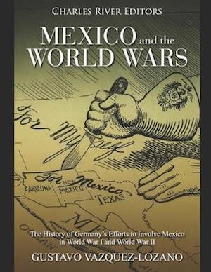 Mexico and the World Wars