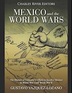 Mexico and the World Wars