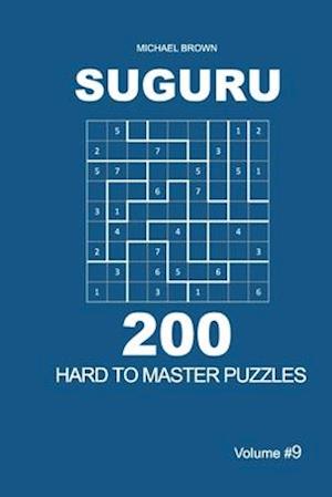 Suguru - 200 Hard to Master Puzzles 9x9 (Volume 9)