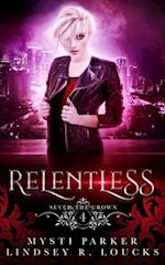 Relentless: A Reverse Harem Vampire Romance 