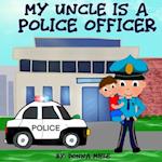 My Uncle is a Police Officer