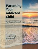 Parenting Your Addicted Child